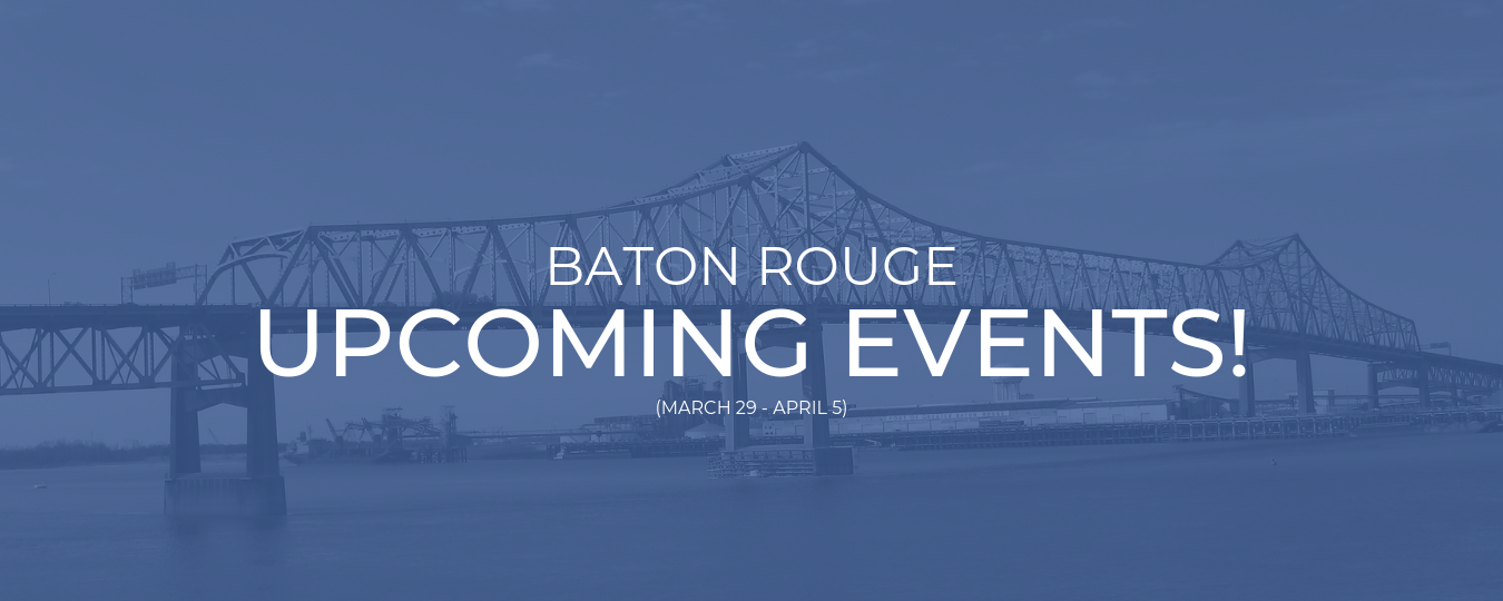Looking for fun things to do this week in Baton Rouge? Check out this list for fun events happening this week around town!