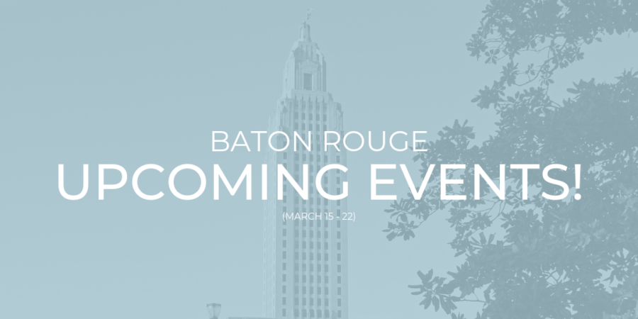 Looking for fun things to do this week in Baton Rouge? Check out this list for fun events happening this week around town!