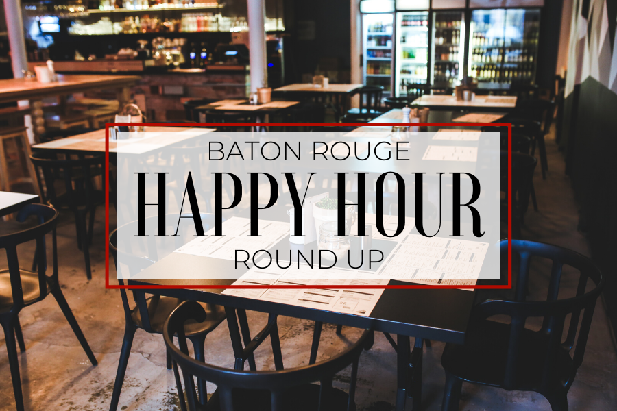 Looking for your next happy hour spot in Baton Rouge? Then look no further! I did the hard work for you and compiled this crazy list of all things happy hour here in Baton Rouge