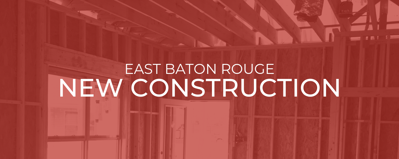 New Construction In East Baton Rouge Red Stick Life