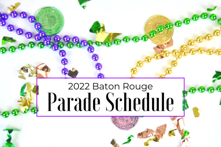 Baton Rouge Parade Schedule 2022 Red Stick Life